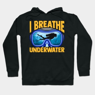 I Breathe Underwater Scuba Diving Diver Under Water Tee Hoodie